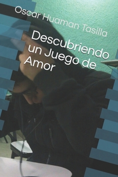 Paperback Descubriendo un Juego de Amor [Spanish] Book