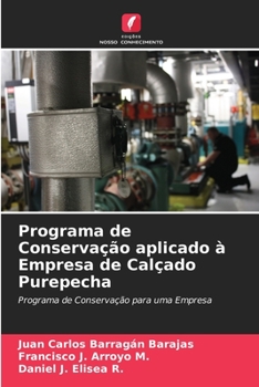 Paperback Programa de Conservação aplicado à Empresa de Calçado Purepecha [Portuguese] Book