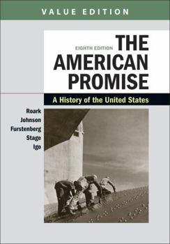 Paperback The American Promise, Value Edition, Combined Volume: A History of the United States Book