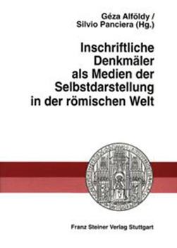 Paperback Inschriftliche Denkmaler ALS Medien Der Selbstdarstellung in Der Romischen Welt [German] Book