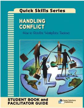 Paperback Handling Conflict Facilitator Guide: How to Resolve Workplace Tensions Book