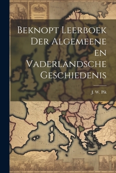 Paperback Beknopt Leerboek der Algemeene en Vaderlandsche Geschiedenis Book