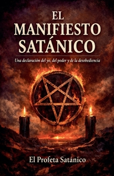 El Manifiesto Sattanico (Spanish Edition)