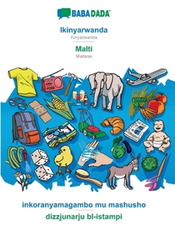 Paperback Ikinyarwanda - Malti, inkoranyamagambo mu mashusho: BABADADA Kinyarwanda - Maltese, visual dictionary [Kinyarwanda] Book