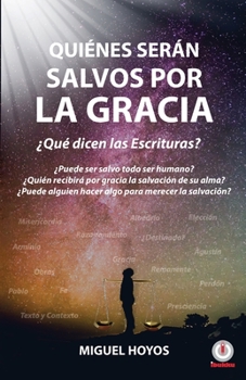 Paperback Quiénes serán salvos por la gracia [Spanish] Book