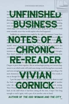 Hardcover Unfinished Business: Notes of a Chronic Re-Reader Book