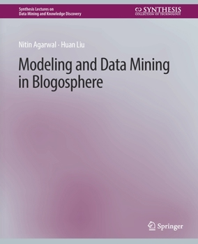 Paperback Modeling and Data Mining in Blogosphere Book