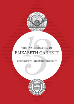Paperback The Inauguration of Elizabeth Garrett: Cornell's Thirteenth President Book