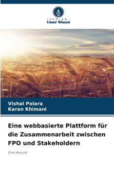 Eine webbasierte Plattform für die Zusammenarbeit zwischen FPO und Stakeholdern (German Edition)