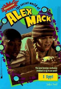 I Spy Secret World of Alex Mack 13 (Alex Mack) - Book #13 of the Secret World of Alex Mack