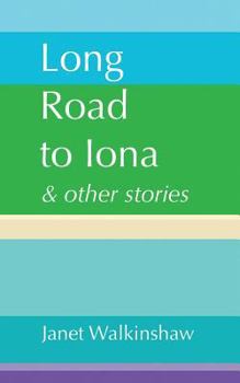 Paperback Long Road to Iona & Other Stories Book