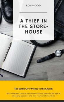 Paperback A Thief in the Storehouse: The Battle over Money in the Church Book