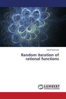 Paperback Random Iteration of Rational Functions Book