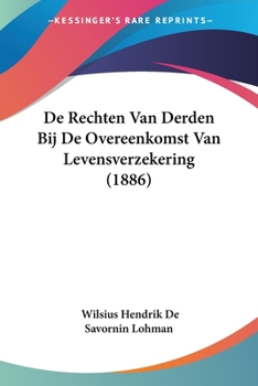 Paperback De Rechten Van Derden Bij De Overeenkomst Van Levensverzekering (1886) [Latin] Book