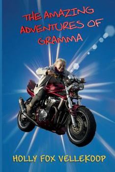 Paperback The Amazing Adventures of Gramma Book