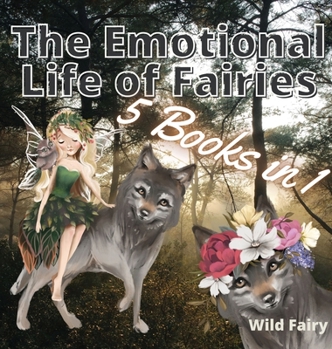 Hardcover The Emotional Life of Fairies: 5 Books in 1 Book