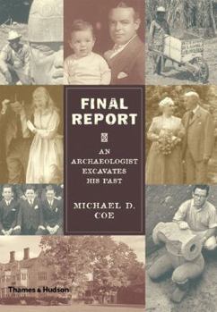 Hardcover Final Report: An Archaeologist Excavates His Past Book