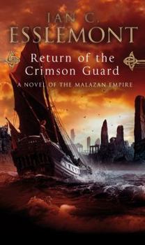 Return of the Crimson Guard - Book #15 of the Ultimate reading order suggested by members of the Malazan Empire Forum