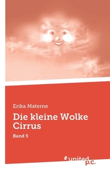 Paperback Die kleine Wolke Cirrus: Band 5 [German] Book