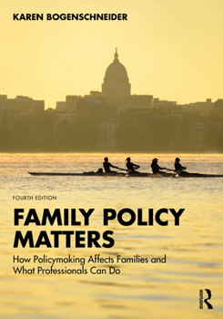 Paperback Family Policy Matters: How Policymaking Affects Families and What Professionals Can Do Book