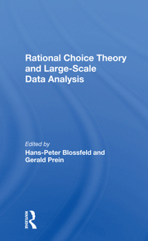 Paperback Rational Choice Theory and Large-Scale Data Analysis Book