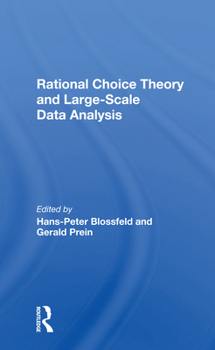 Paperback Rational Choice Theory and Largescale Data Analysis Book