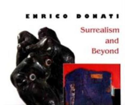 Hardcover Enrico Donati: Surrealism and Beyond Book