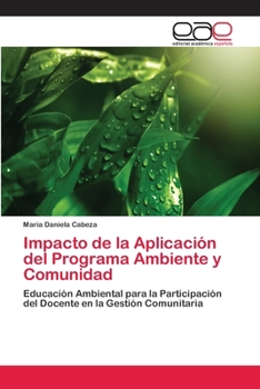 Paperback Impacto de la Aplicación del Programa Ambiente y Comunidad [Spanish] Book