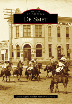 De Smet - Book  of the Images of America: South Dakota