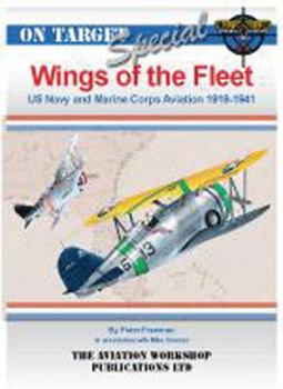 Paperback Wings of the Fleet: US Navy & Marine Corps Aviation 1919 - 1941 Book