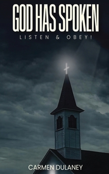 Hardcover God has Spoken: Listen & Obey Book
