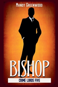 Bishop (Crime Lords) - Book #5 of the Crime Lords