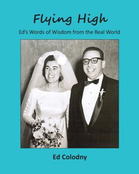 Paperback Flying High: Ed’s Words of Wisdom from the Real World Book