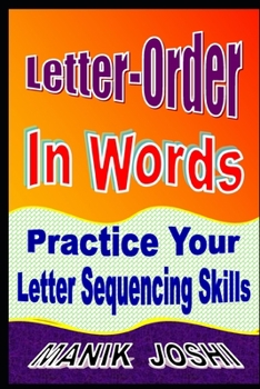 Paperback Letter-Order In Words: Practice Your Letter Sequencing Skills Book