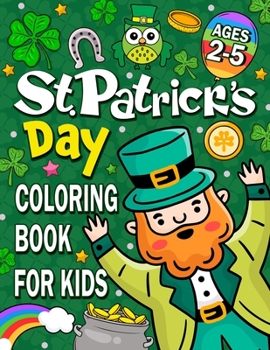 Paperback St. Patrick's Day Coloring book for kids ages 2-5 Book