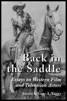Paperback Back in the Saddle: Essays on Western Film and Television Actors Book