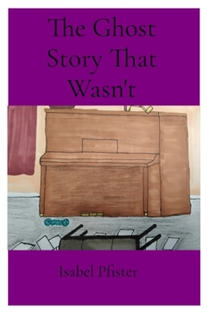 Paperback The Ghost Story That Wasn't Book