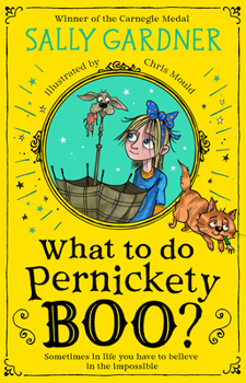What To Do, Pernickety Boo?: A Magical Childrens Adventure Filled with Humour and Mischief (Book 2)