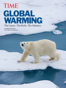 Hardcover TIME Global Warming (Revised and Updated): The Causes, The Perils, The Solutions Book