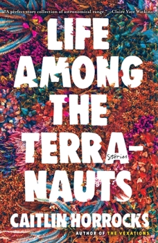 Hardcover Life Among the Terranauts Book