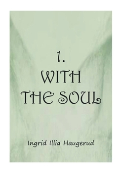 Paperback 1. With the Soul Book