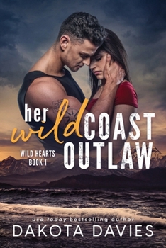 Paperback Her Wild Coast Outlaw: A Small Town Age Gap Military Romance Book