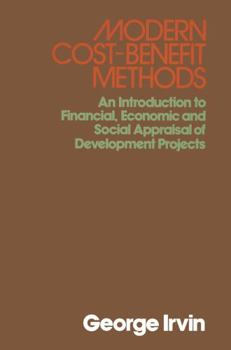 Paperback Modern Cost-Benefit Methods: An Introduction to Financial, Economic and Social Appraisal of Development Projects Book