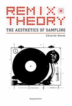 Paperback Remix Theory: The Aesthetics of Sampling Book
