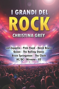 I grandi del Rock: Volume 1 (Italian Edition)