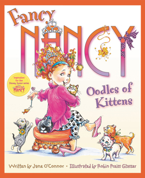 Hardcover Fancy Nancy: Oodles of Kittens Book