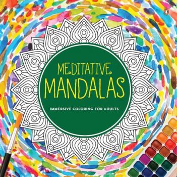 Paperback Meditative Mandalas: Adult Coloring Book Fun and Relaxing Mandala Designs for All Age Groups Book