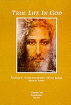 Paperback True Life in God: Conversations with Jesus Book