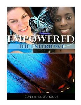 Paperback EMPOWERED - The Experience: Conference Workbook Book