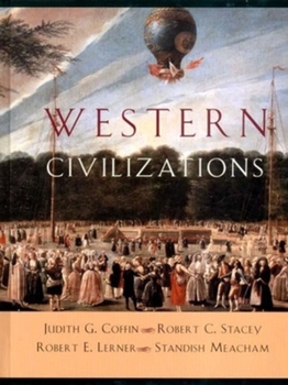 Western Civilizations: Their History and Their Culture